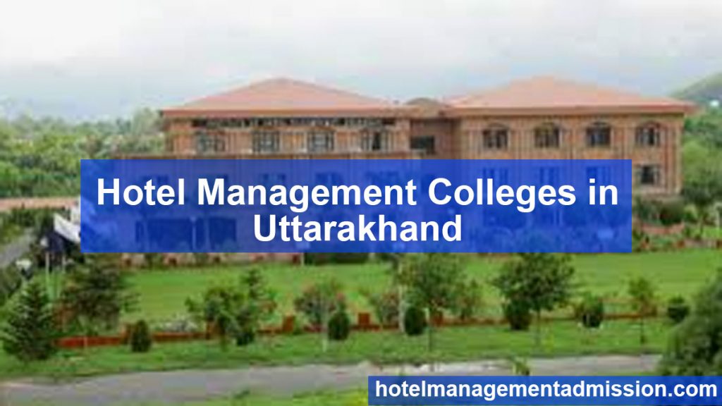 Hotel Management Colleges in Uttarakhand